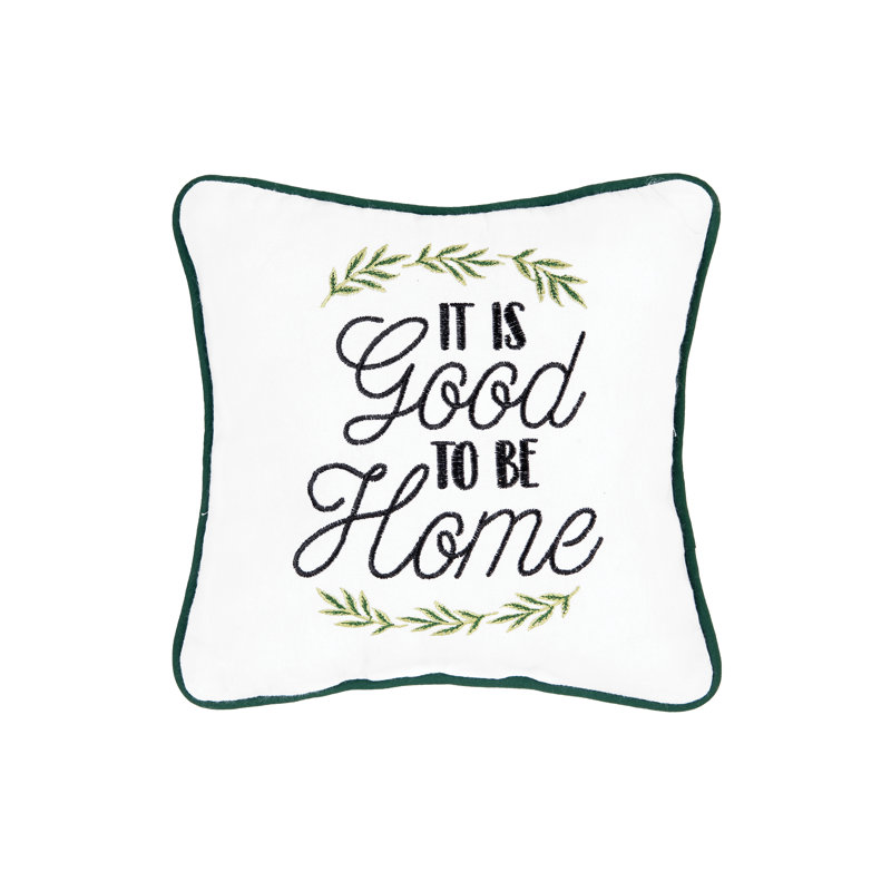 C&F Home Good To Be Home Embroidered Pillow Wayfair